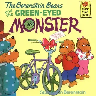 The Berenstain Bears and the GreenEyed Monster